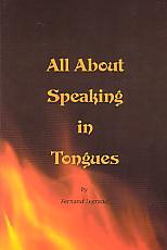 All About Speaking In Tongues- by Fernand Legrand